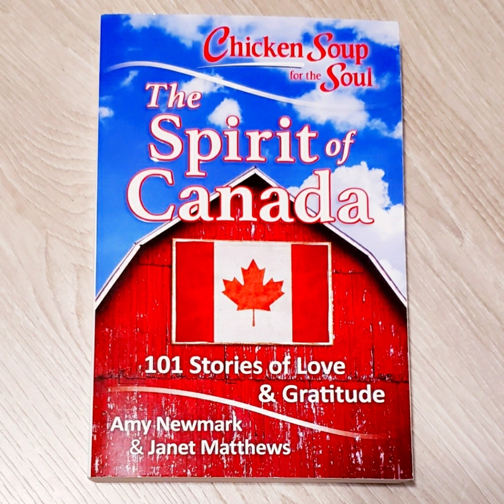 Chicken Soup for the Soul The Spirit of Canada